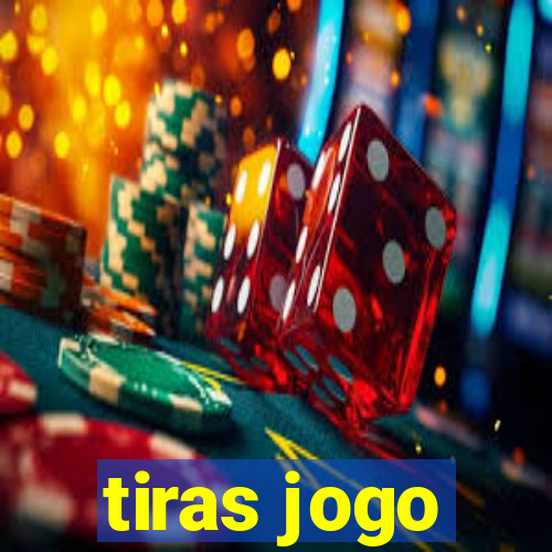 tiras jogo